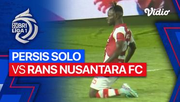 PERSIS Solo vs RANS Nusantara FC - Mini Match | BRI Liga 1 2023/24