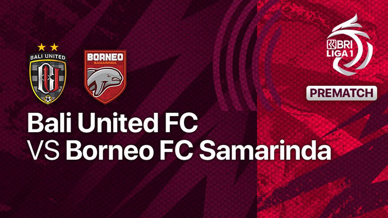 Jelang Kick Off Pertandingan Bali United FC vs Borneo FC Samarinda