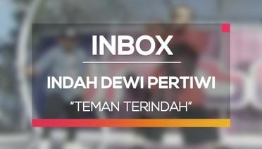Indah Dewi Pertiwi - Teman Terindah (Live on Inbox)