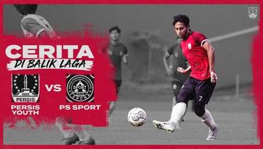 #CeritaDiBalikLaga: PERSIS Youth vs PS Sport | 3-0 | Match Highlights | Friendly Match