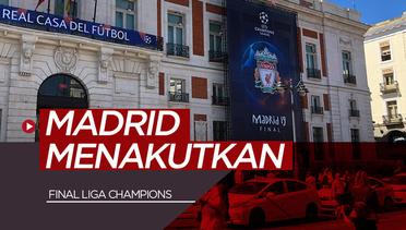 Kota Madrid akan Menakutkan Saat Final Liga Champions