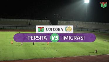 Cuplikan Gol Ujicoba Persita vs Imigrasi FC Full Movie