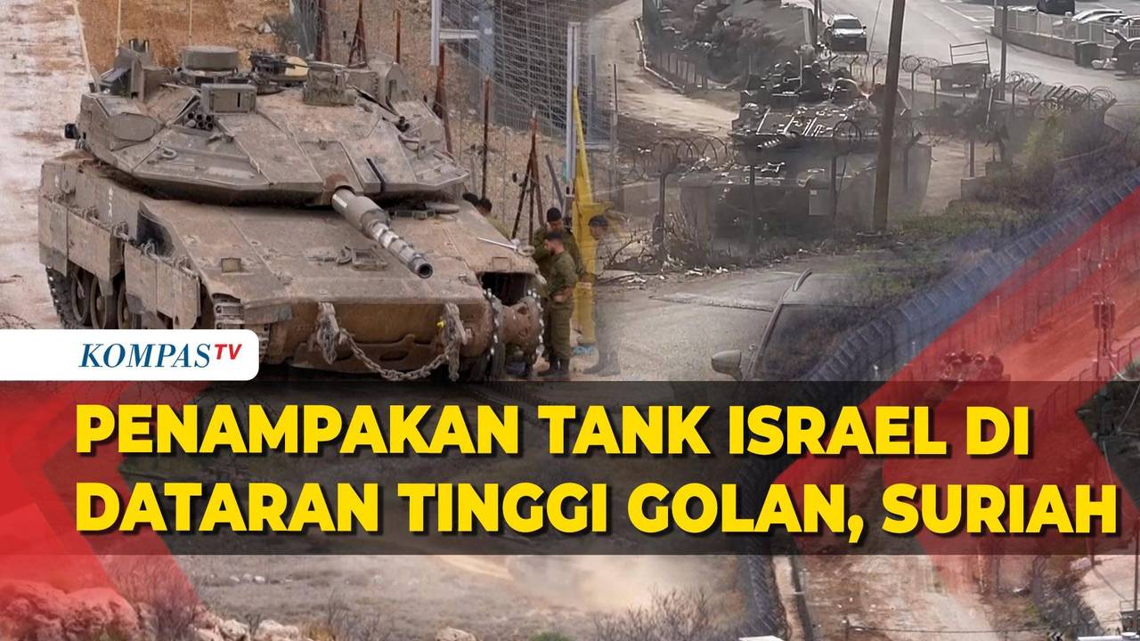 Penampakan Tank Israel di Dataran Tinggi Golan, Suriah - Kompas TV