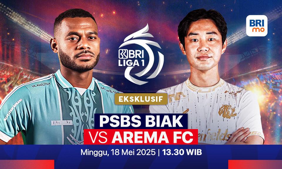 PSBS Biak vs Arema FC