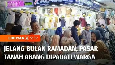 Pasar Tanah Abang Jelang Ramadan, Warga Berburu Busana Muslim dan Peralatan Sholat | Liputan 6