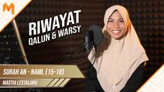 MERINDINGG! Tilawah Merdu Riwayat Qalun dan Warsy Surah An-Naml 15-18 || Mastia Lestaluhu