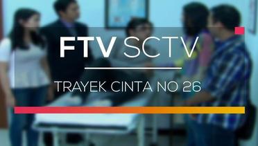 FTV SCTV - Trayek Cinta No 26