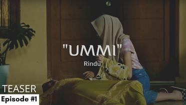 UMMI - Rindu | Web Series | Episode 1 | Teaser