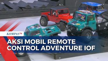 Keseruan Jajal Mobil Remote Control Adventure IOF di Trek Khusus