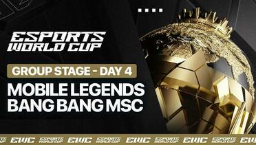 Mobile Legends: Bang Bang MSC - Group Stage Day 4