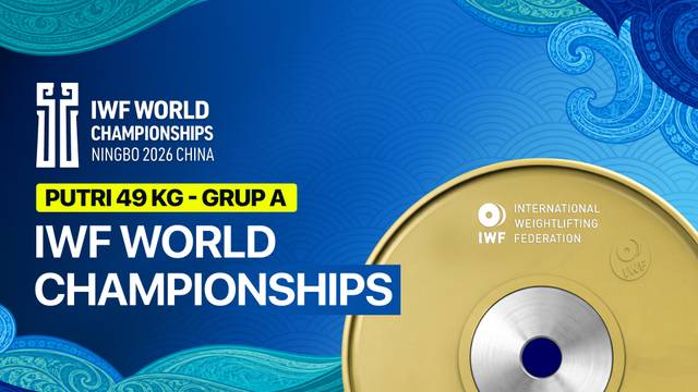 Putri 49 Kg - Full Match | IWF World Championships 2026