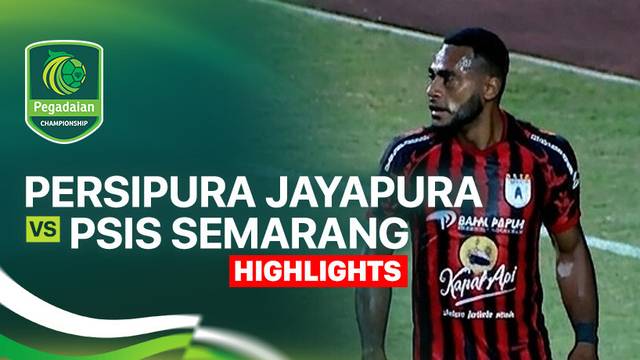Persipura Jayapura vs PSIS Semarang - Highlight | Pegadaian Championship 2025/26