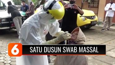 Sekeluarga Tidak Jujur soal Meninggal karena Covid-19, Warga Satu Dusun Jalani Swab Massal | Liputan 6