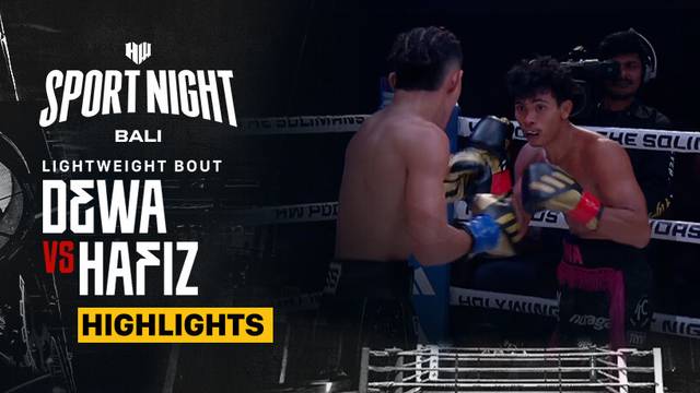 Dewa vs Hafiz - Highlights | Lightweight| HW Sport Night Bali