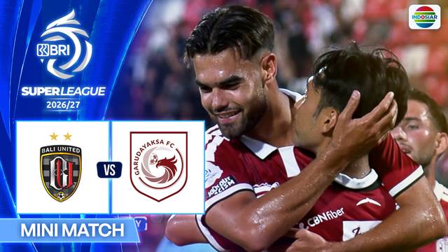 Bali United FC vs Garudayaksa FC - Mini Match | BRI Super League 2026/27