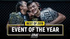 ONE Championship Event Of The Year | Best Of 2019