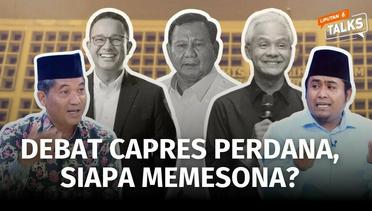 Debat Capres Perdana, Siapa Memesona? | Liputan 6 Talks