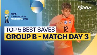 Top 5 Best Saves in Group B Match Day 3 | FIFA U-20 World Cup Argentina 2023