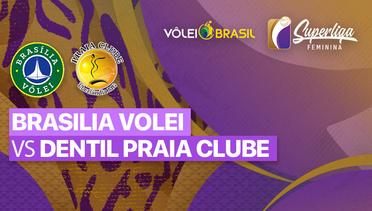 Full Match | Brasilia Volei vs Dentil Praia Clube | Brazilian Women's Volleyball League 2022/2023