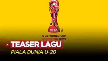 Mantap! FIFA Rilis Teaser Lagu Piala Dunia U-20 2023