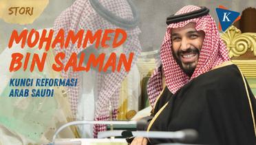 Mohammed Bin Salman, Sang Putra Mahkota Penggerak Reformasi Saudi