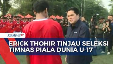 Ketum PSSI Erick Thohir Tinjau Langsung Seleksi Timnas Piala Dunia U-17 di Depok