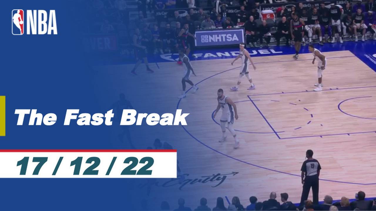The Fast Break | Cuplikan Pertandingan - 17 Desember 2022 | NBA Regular ...