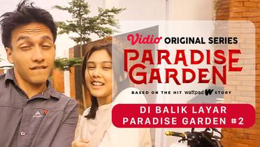 Paradise Garden - Vidio Original Series | Di Balik Layar Paradise Garden #2