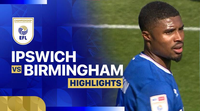 Ipswich Town FC vs Birmingham City FC