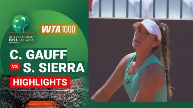 Coco Gauff vs Solana Sierra - Highlight | WTA 1000: Internazionali BNL D'Italia 2026