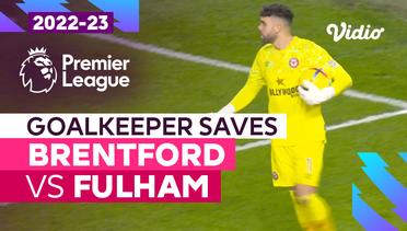 Aksi Penyelamatan Kiper | Brentford vs Fulham | Premier League 2022/23