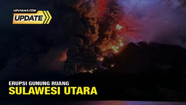 Liputan6 Update: Erupsi Gunung Ruang Sulawesi Utara