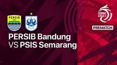 Jelang Kick Off Pertandingan - Persib Bandung vs PSIS Semarang
