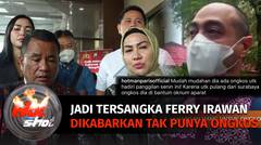 Jadi Tersangka, Kabarnya Ferry Irawan Tak Punya Ongkos Buat Pulang Dari Surabaya | Hot Shot
