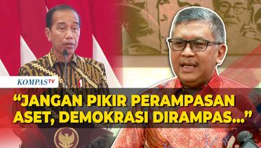 Hasto Tanggapi Jokowi: Jangan Berpikir Perampasan Aset, Ini Demokrasi Dirampas