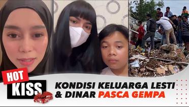 Kondisi Terkini Keluarga Lesti dan Dinar Candy Pasca Gempa Bumi Di Cianjur | Hot Kiss
