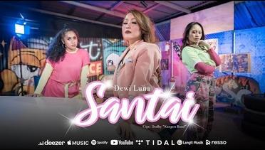 Dewi Luna - Santai (Official Music Video)