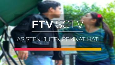 FTV SCTV - Asisten Jutek Pemikat Hati