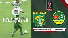 Full Match: Persebaya Surabaya vs Tira Persikabo | Piala Presiden 2019