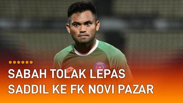 Sabah FC Tolak Lepas Saddil ke FK Novi Pazar