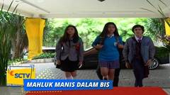 Mahluk Manis Dalam Bis - Episode 14