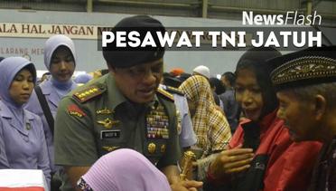 NEWS FLASH: Ini Janji Panglima TNI Kepada Keluarga Prajurit Korban Hercules