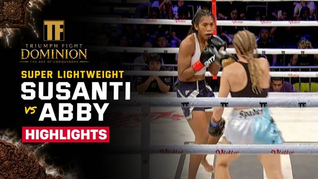 Susanti vs Abby - Highlight | Triumph Fight Dominion