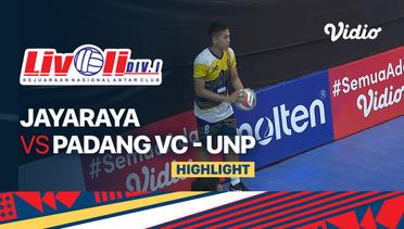 Highlights | Jayaraya vs Padang VC - UNP | Livoli Divisi 1 Putra 2022