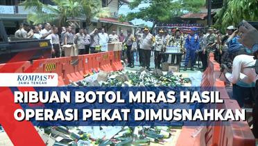 Ribuan Botol Miras Hasil Operasi Pekat Dimusnahkan