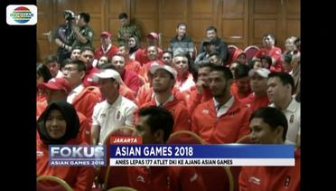 Anies Baswedan Lepas 177 Atlet Asal Jakarta untuk Asian Games - Fokus  Pagi