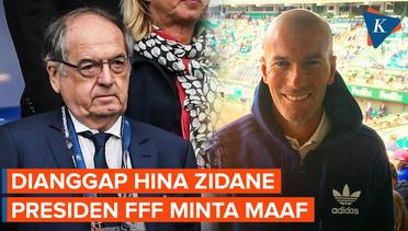 Presiden FFF Minta Maaf Usai Dianggap Menghina Zinedine Zidane