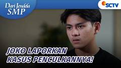 Akhirnya Joko Laporkan Kasus Penculikannya! | Dari Jendela SMP Episode 771