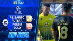 Mini Match - PS. Barito Putera VS PERSIS Solo | BRI Liga 1 2022/2023