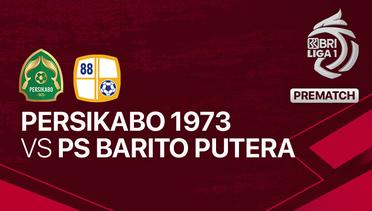 Jelang Kick Off Pertandingan - PERSIKABO 1973 vs PS Barito Putera - BRI Liga 1